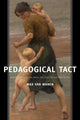 Book cover of: Pedagogical Tact. By: Max van Manen
