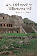 Why Did Ancient Civilizations Fail?