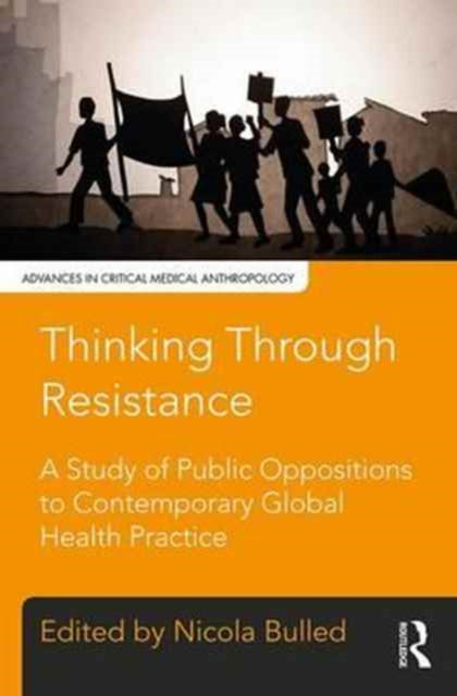 Book cover of: Thinking Through Resistance. By: Nicola Bulled