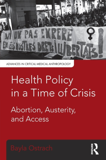 Book cover of: Health Policy in a Time of Crisis. By: Bayla Ostrach