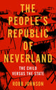 Book cover of: People's Republic of Neverland. By: Robb Johnson