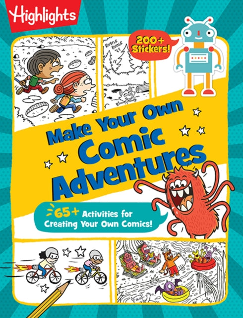 Book cover of: Make Your Own Comic Adventures. By: Highlights