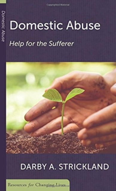 Book cover of: Domestic Abuse: Help For The Sufferer. By: Darby A Strickland