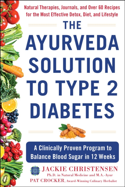 Book cover of: Ayurveda Solution to Type 2 Diabetes. By: Jackie Christensen
