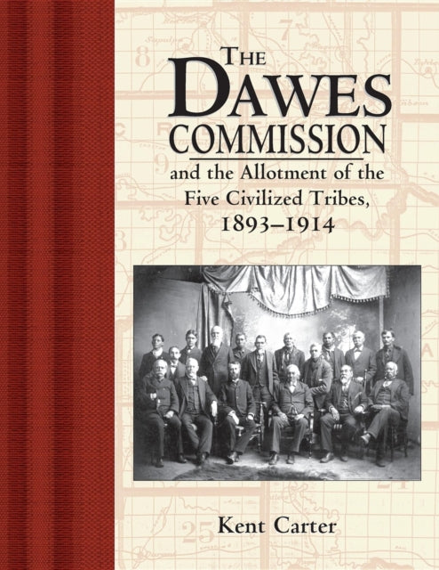 Book cover of: Dawes Commission. By: Kent Carter