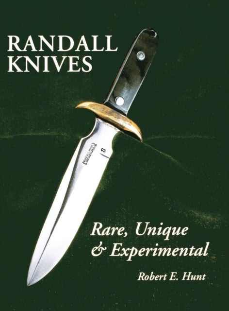 Book cover of: Randall Knives. By: Robert E. Hunt