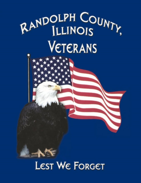 Book cover of: Randolph Co, IL Veterans. By: Turner Publishing