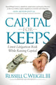 Book cover of: Capital For Keeps. By: Russell C. Weigel  III