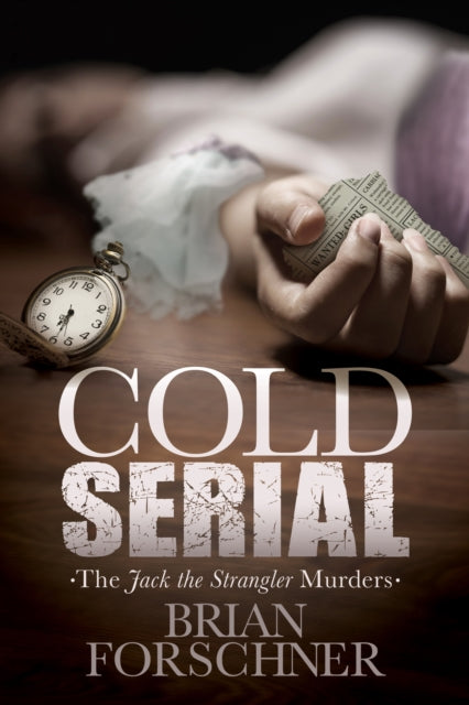 Book cover of: Cold Serial. By: Brian Forschner