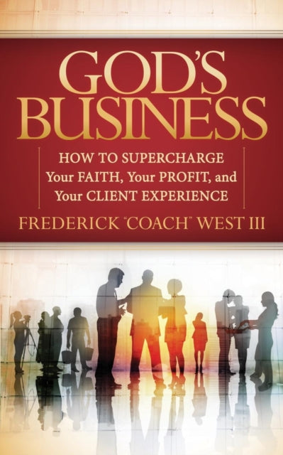 Book cover of: God's Business. By: Frederick West III