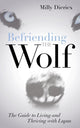 Book cover of: Befriending the Wolf. By: Milly Diericx
