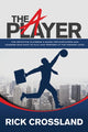 Book cover of: A Player. By: Rick Crossland