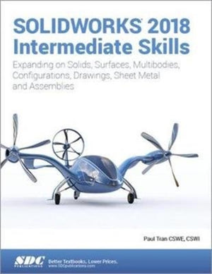 SOLIDWORKS 2018 Intermediate Skills