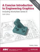 Book cover of: Concise Introduction to Engineering Graphics Including Worksheet Series B Sixth Edition. By: Timothy J. Sexton