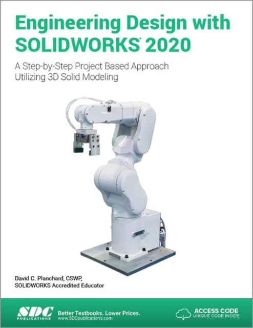 Book cover of: Engineering Design with SOLIDWORKS 2020. By: David C. Planchard