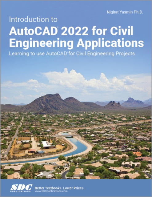 Book cover of: Introduction to AutoCAD 2022 for Civil Engineering Applications. By: Nighat Yasmin