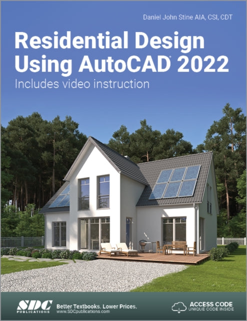Book cover of: Residential Design Using AutoCAD 2022. By: Daniel John Stine