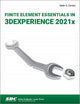 Book cover of: Finite Element Essentials in 3DEXPERIENCE 2021x. By: Nader Zamani