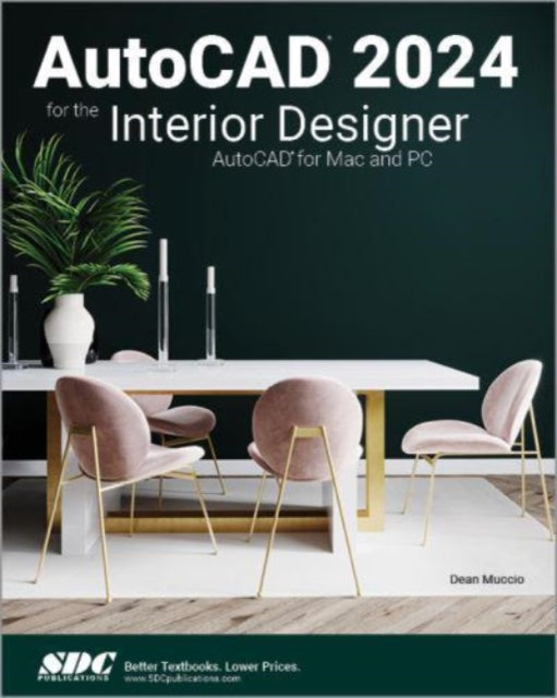 Book cover of: AutoCAD 2024 for the Interior Designer. By: Dean Muccio