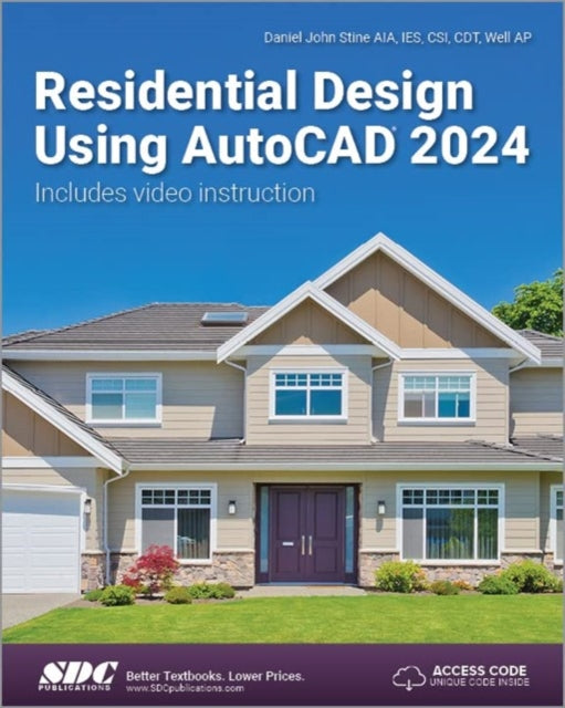 Book cover of: Residential Design Using AutoCAD 2024. By: Daniel John Stine