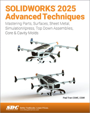 SOLIDWORKS 2025 Advanced Techniques
