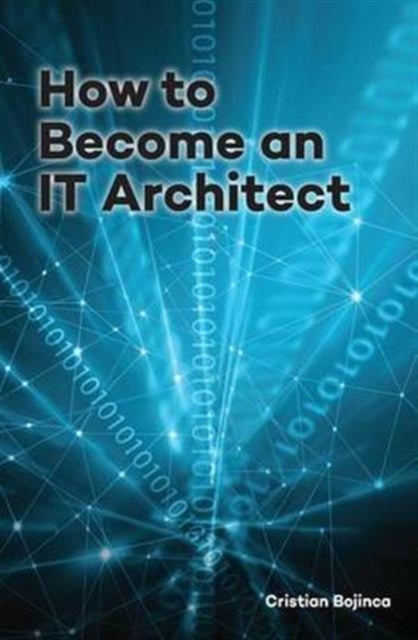 Book cover of: How to Become an IT Architect
