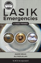 Book cover of: LASIK Emergencies: A Video Primer. By: Samir A. Melki