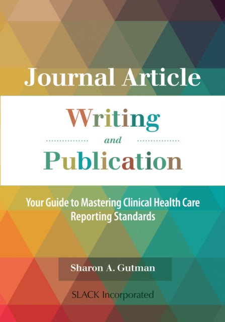 Book cover of: Journal Article Writing and Publication. By: Sharon A. Gutman