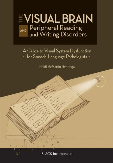 Book cover of: Visual Brain and Peripheral Reading and Writing Disorders. By: Heidi McMartin Heeringa