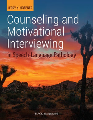 Counseling and Motivational Interviewing in Speech-Language Pathology