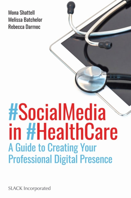 Book cover of: Social Media in Health Care. By: M. Shattell