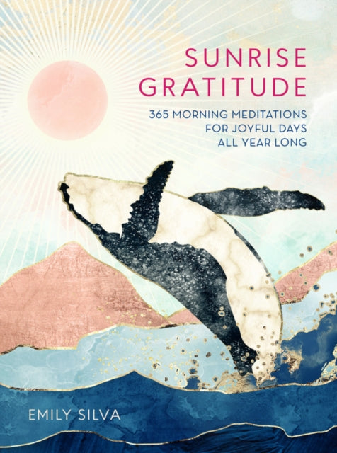 Book cover of: Sunrise Gratitude. By: Emily Silva
