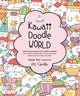Book cover of: Kawaii Doodle World. By: Pic Candle