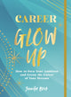 Book cover of: Career Glow Up. By: Jennifer Brick