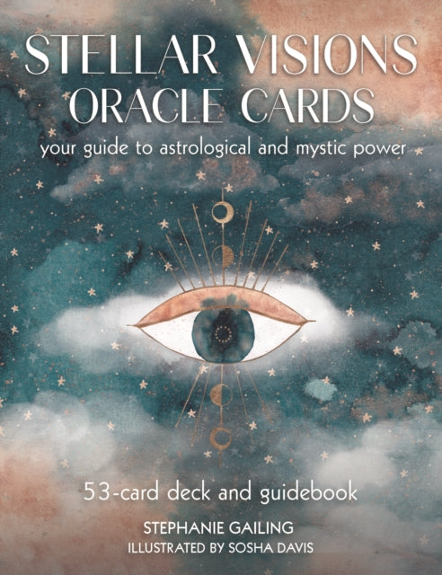 Book cover of: Stellar Visions Oracle Cards: 53-Card Deck and Guidebook