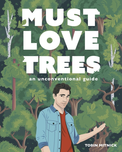 Book cover of: Must Love Trees. By: Tobin Mitnick