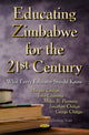 Book cover of: Educating Zimbabwe for the 21st Century. By: Morgan Chitiyo