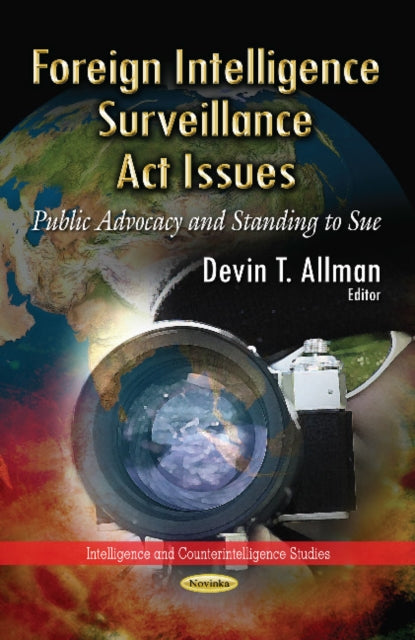 Book cover of: Foreign Intelligence Surveillance Act Issues