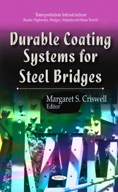 Book cover of: Durable Coating Systems for Steel Bridges. By: Margaret S. Criswell