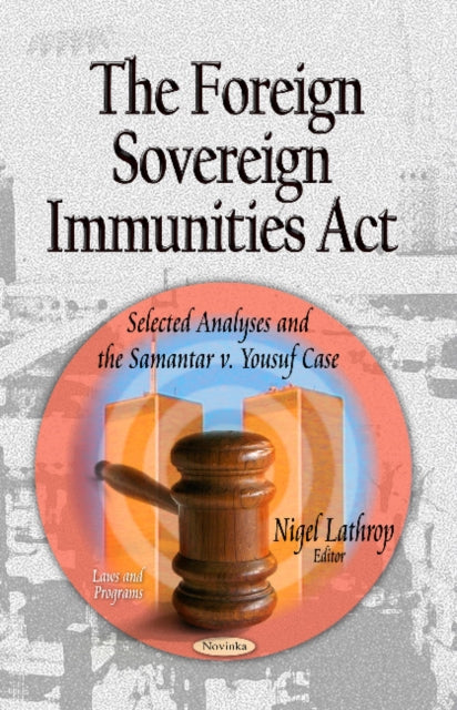Book cover of: Foreign Sovereign Immunities Act. By: Nigel Lathrop