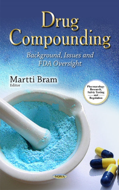 Book cover of: Drug Compounding. By: Martti Bram