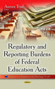 Book cover of: Regulatory & Reporting Burdens of Federal Education Acts. By: Aurora Trudi