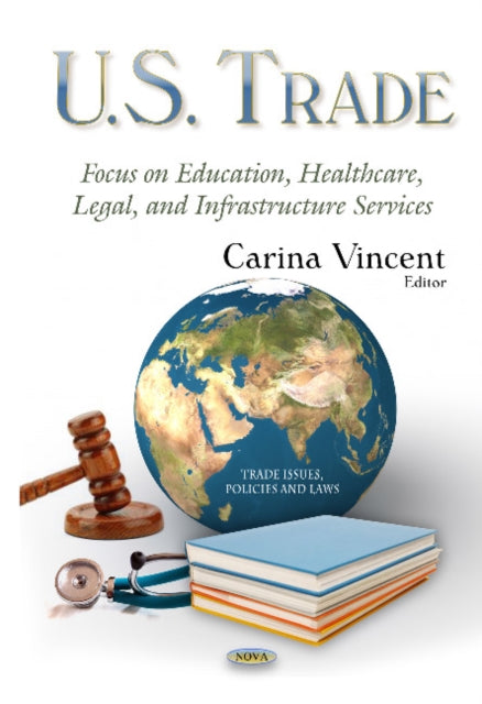 Book cover of: U.S. Trade. By: Carina Vincent