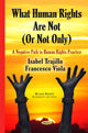 Book cover of: What Human Rights Are Not (or Not Only). By: Isabel Trujillo