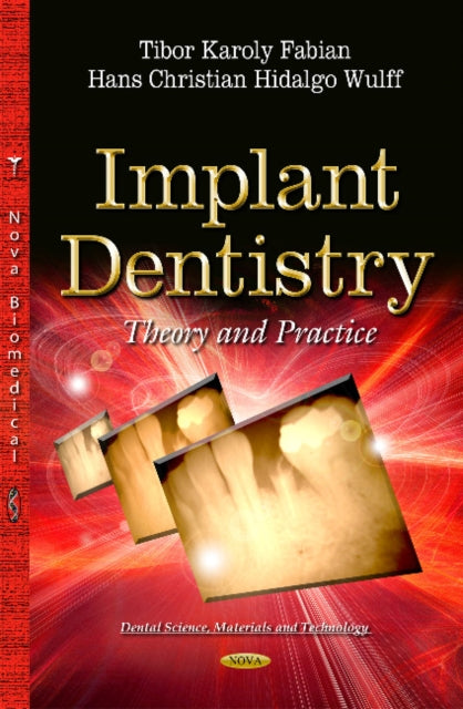 Book cover of: Implant Dentistry. By: Tibor Karoly Fabian