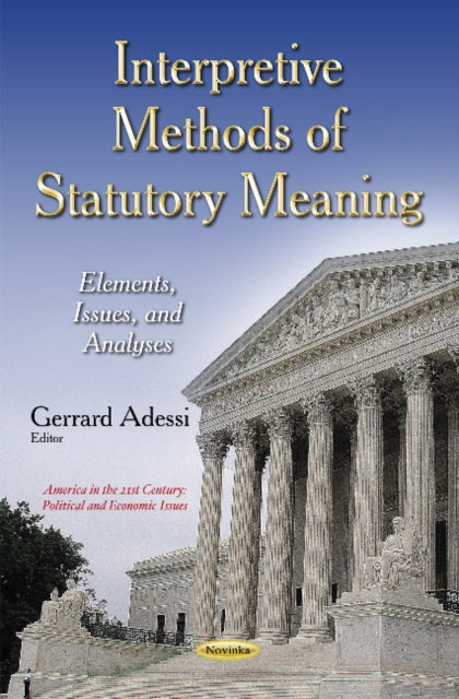 Book cover of: Interpretive Methods of Statutory Meaning. By: Gerrard Adessi