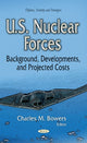 Book cover of: U.S. Nuclear Forces. By: Charles M. Bowers
