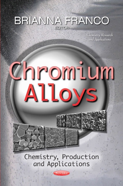 Book cover of: Chromium Alloys. By: Brianna Franco