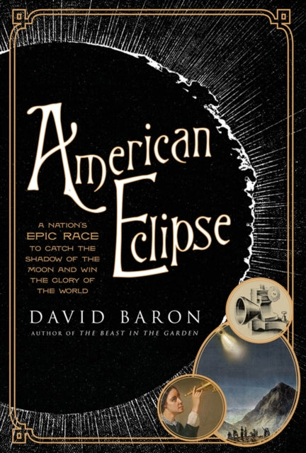 Book cover of: American Eclipse. By: David Baron