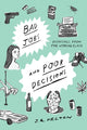 Book cover of: Bad Jobs and Poor Decisions. By: J. R. Helton